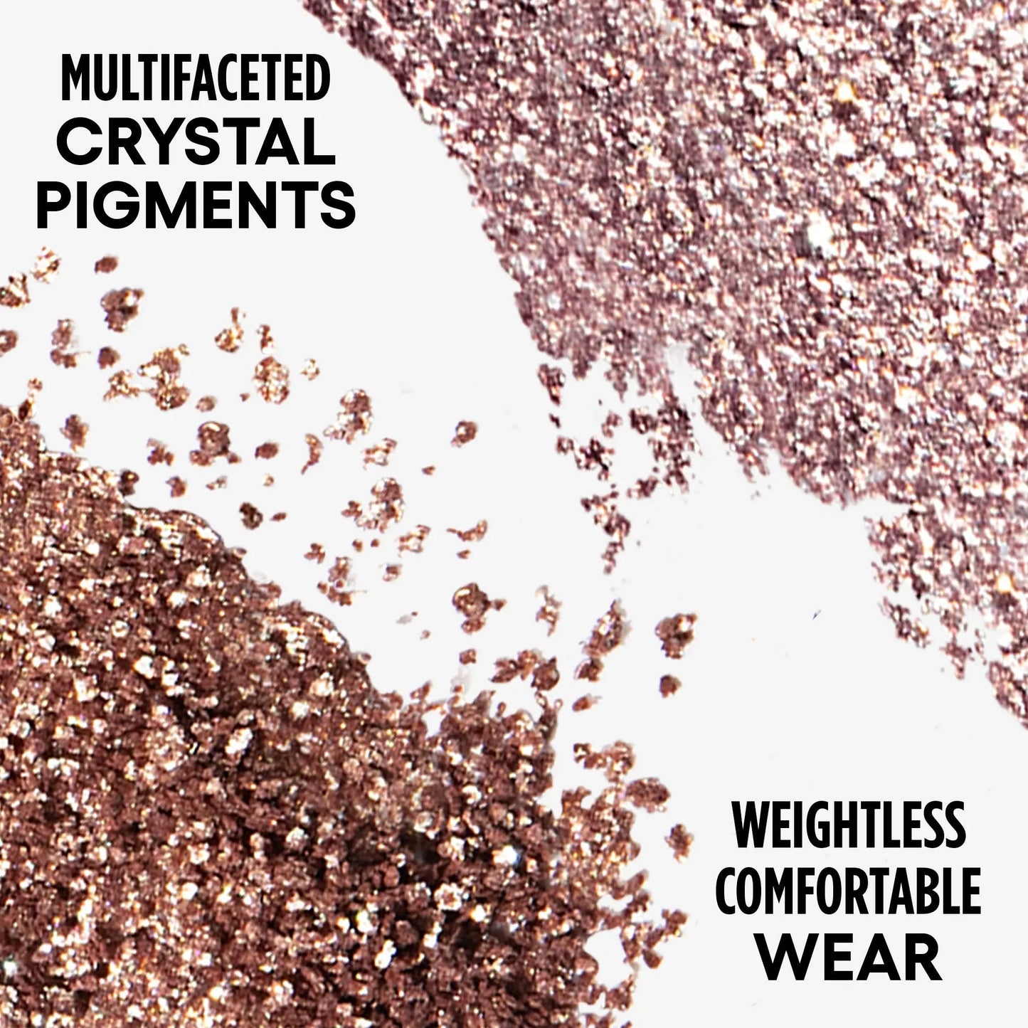 EYE SEE IN SPARKLE
MULITDIMENSIONAL EYE PIGMENT