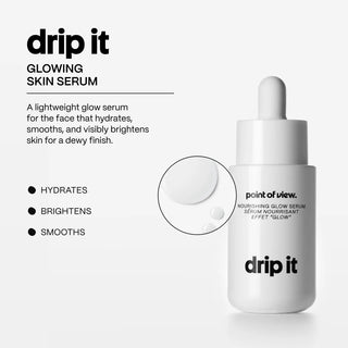 DRIP IT - HYDRATING GLOW FACE SERUM