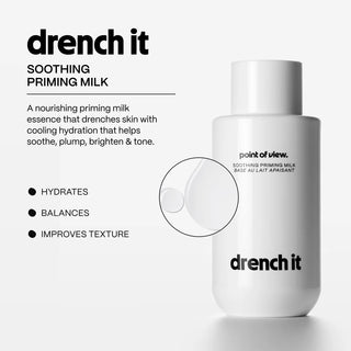 Drench it - Soothing priming milk