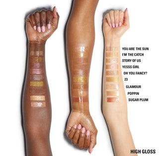 High gloss - choose your fav